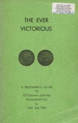 A Beginners Guide to Ottoman Empire Numismatics - Jem Sultan.pdf