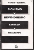 Sergio de Oliveira - Sionismo x Revisionismo, Fantasia x Realidade.pdf