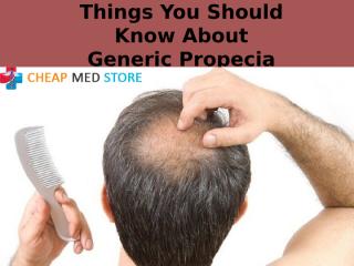 Things You Should Know About Generic Propecia.pptx