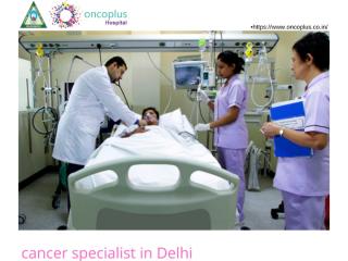 cancer specialist in Delhi (1).pptx