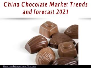 China Chocolate Market Trends and forecast 2021.PDF