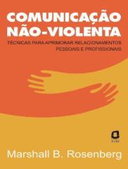 Comunicacao Não-Violenta (CNV) - Marshall B. Rosenberg.pdf